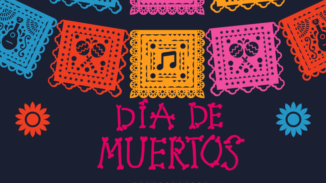 A colorful banner for the Dia De Muertos Event